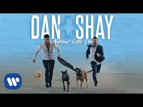 Dan + Shay - Nothin&#039; Like You (Official Music Video)