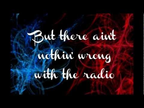 Aaron Tippin- There Ain&#039;t Nothin&#039; Wrong With The Radio LYRICS