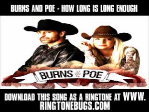 Burns And Poe - How Long Is Long Enough [ New Video + Lyrics + Download ]