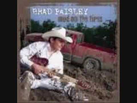 Brad Paisley- Mud On The Tires