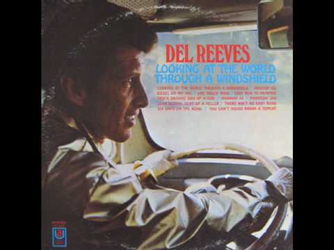 Del Reeves / Looking at the World Through a Windshield