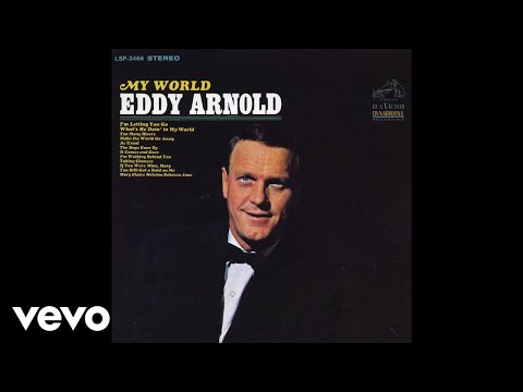 Eddy Arnold - Make the World Go Away (Official Audio)